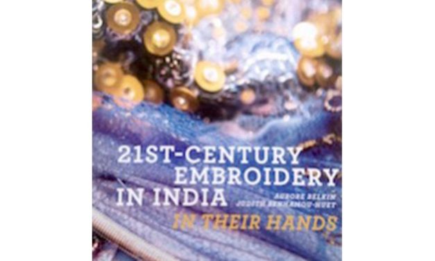 21st-Century Embroidery in India: In Their Hands