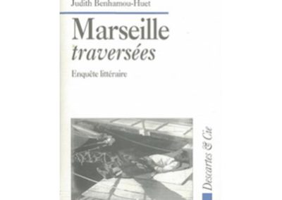 Marseille traversée, Enquête littéraire